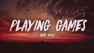 Juice WRLD - playing games (i'm not playing fair) (Lyrics)