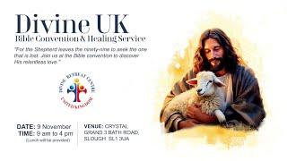 (LIVE) Divine Bible Convention & Healing Service (9 November 2024) Divine UK