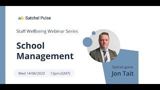 School Management | Staff Wellbeing Series | Satchel Pulse