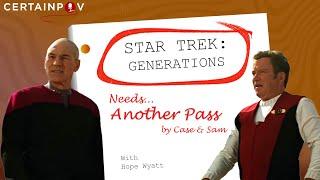 Another Pass at Star Trek: Generations