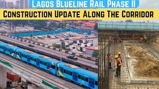 Construction Update On Major Corridors Of The Lagos Blueline Rail Project Phase II