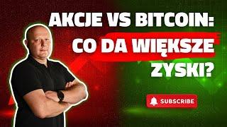 Zapomnij o Bitcoinie! Dlaczego Akcje Mogą Przynieść Większe Zyski w 2025?