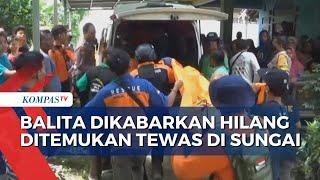 Sempat Hilang, Balita di Madiun Ditemukan Tewas di Sungai