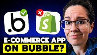 Can You Build an E-Commerce App on Bubble?