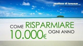 Come Risparmiare 10000€ Ogni Anno