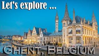 Let's explore the historic Flemish city of Ghent in Belgium