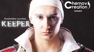 "KEEPER" {Free Ladder Acrobat}