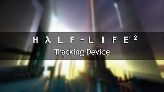 Half-Life 2 OST — Tracking Device (Extended)