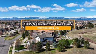 HD Drone Flyover of 1035 N Huntington Trails Pkwy-Westminster, CO