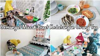 SEMANGAT MASAK BUAT KEDATANGAN ORANG TUA. LANJUT MAKAN BERSAMA MAK AYAH