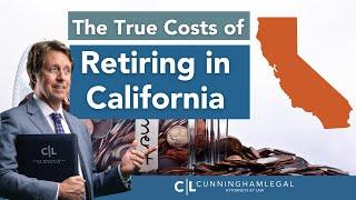 The True Cost of RETIRING in California: What You Need To Know