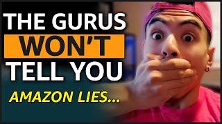 5 LIES About Amazon FBA That Gurus Want You To Believe