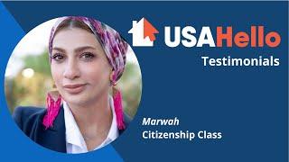 USAHello Testimonials | Marwah (citizenship class)