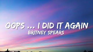 Britney spears - Oops!... I did it again (Lyrics) 