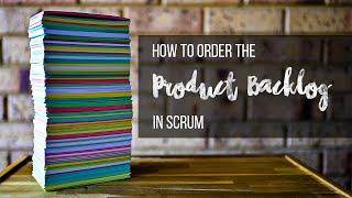 Why the Scrum Product Backlog Is Not Only User Stories And Is Not Prioritised