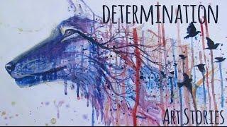 Determination | Speed Painting | Art Stories