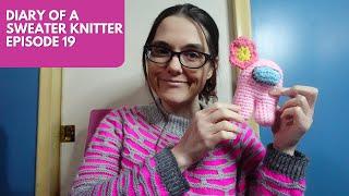 Knitting and Crochet Podcast! | Diary of a Sweater Knitter - Episode 19