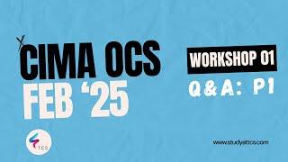 CIMA Operational Case Study (OCS) February 2025 (BackOffice) - Workshop 01: P1