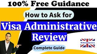 UK Visa Administrative Review | A Step-by-Step Guide