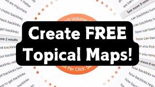 Create FREE Topical Maps (Using 10+ CRAZY Methods to Build Topical Authority!)