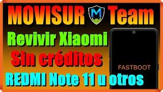 Fix Fastboot Xiaomi Redmi Note 11, Redmi 10c, etc  |  Revivir Xiaomi Brick  |  By MOVISUR Team