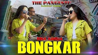 BONGKAR - RINA AMELIA - THE PANGESTU LIVE KAYEN KIDUL KEDIRI