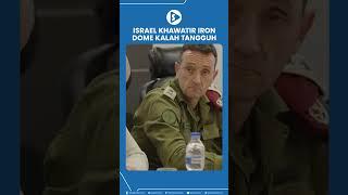 Israel Khawatir Iron Dome Kalah Tangguh