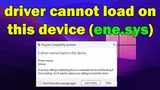 How to fix A driver cannot load on this device (ene.sys) error in Windows 10 or 11