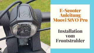 Anbau Frontstrahler am E-Scooter Moovi StVO Pro - Anleitung