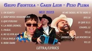 Grupo Frontera⭐Peso Pluma⭐Carin Leon   Grandes éxitos Mix 2024 -   Las Mejores Canciones 2024