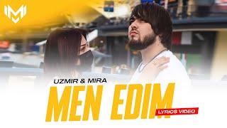 UZmir & Mira - Men edim (Lyrics video)