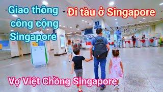 Sống ở Singapore, chàng rể Singapore đưa con đi Tàu và ăn uống ở quán Han's, Dâu Việt ở Sing [235]