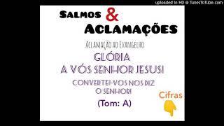 Glória a vós Senhor Jesus! Convertei-vos diz o Senhor