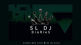 Dance mix tape-02(Sinhala Hindi & English Dj sessions)By DJ KAAI