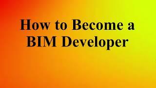 How to Become a BIM Developer in 2024