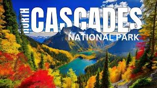 North Cascades Attractions | ULTIMATE TRAVEL GUIDE