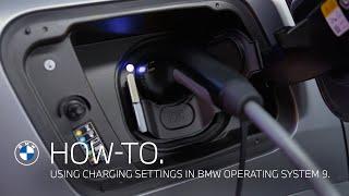 How-To: Using Charging Settings in BMW Operating System 9.