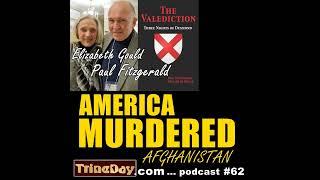 Episode 62. Paul Fitzgerald and Elizabeth Gould: America Murdered Afghanistan