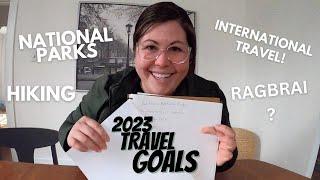 Where I'm Traveling in 2023! RAGBRAI? HIKING? NEW CITIES? 2023 Travel Goals!!