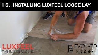 16. Installation of Evolved Loose Lay Vinyl