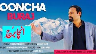 New Christian song|ooncha Burj|Pastor Zeeshan w Bennett|Zeeshan Wajid