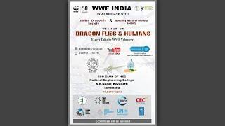 Dragonflies and Humans | Live Webinar | WWF India | Indian Dragonfly Society | BNHS | EcoClub of NEC