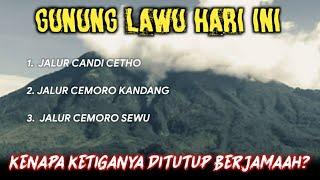 Misteri Ditutupnya Tiga Jalur Gunung Lawu