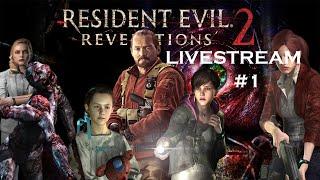 Resident Evil Revelations 2 Livestream #1 w/ BW666x