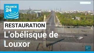 Obélisque de Louxor : le plus ancien monument de Paris se refait une beauté • FRANCE 24