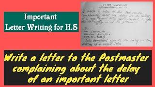 Letter Writing//Letter to postmaster complaining about the delay of an important letter/HS letter