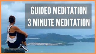 Guided Meditation | 3 Minute Meditation