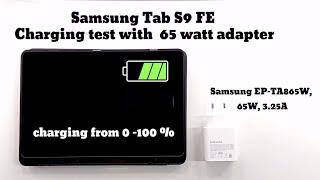 Samsung Galaxy Tab S9 FE charging test with 65 watt original adapter
