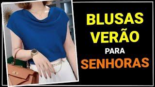 50 Lindíssimas Blusas de Verão Para Senhoras | Blusas Femininas | Dicas de Moda️