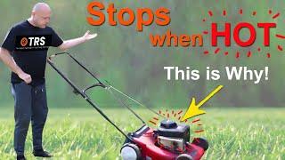 Lawn mower Stops after few minutes, when HOT - This is Why!